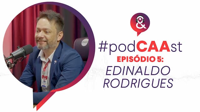 #PodCAAst com Edinaldo Rodrigues